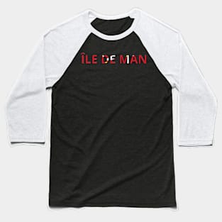 Drapeau Île de Man Baseball T-Shirt